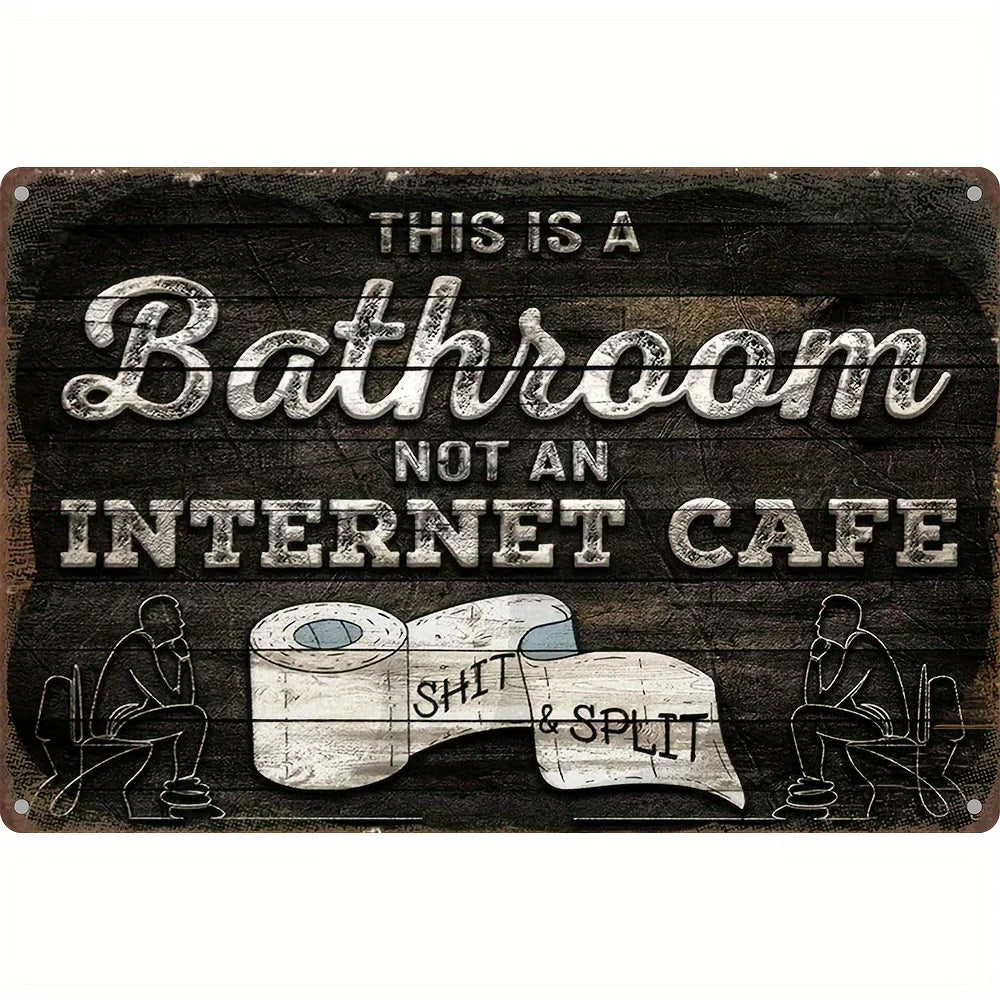 Funny Restroom Sarcastic Metal Tin Sign Posters Bathroom Decor Wall Decor Signs This Is Bathroom Not An Internet for Bathroom